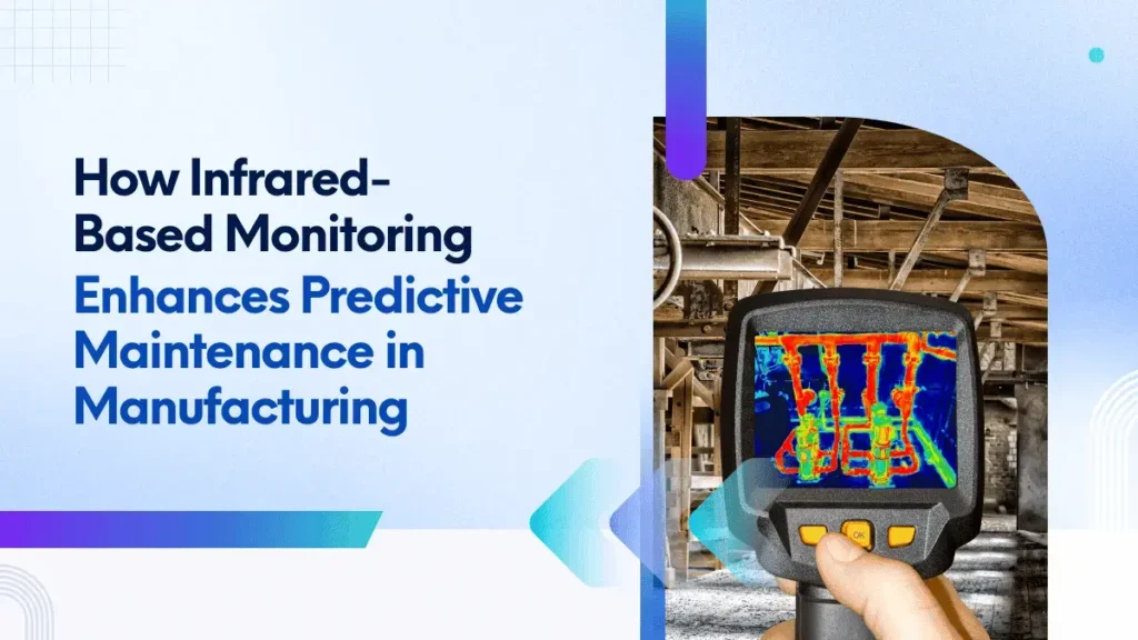Infrared Based Monitoring