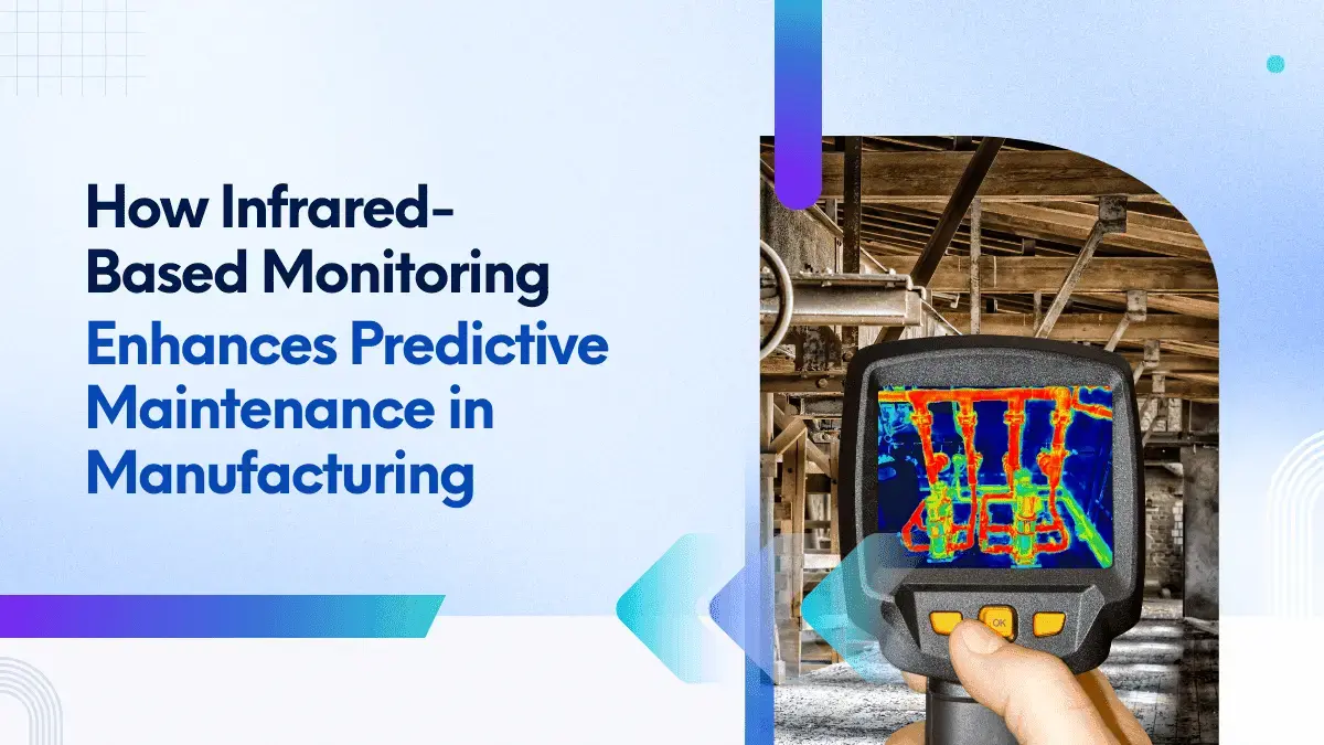 Infrared Based Monitoring